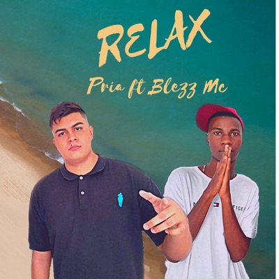 Relax (feat. Blezz Mc) - Single