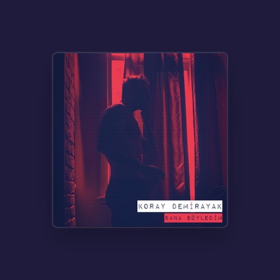 Listen to Koray Demirayak, watch music videos, read bio, see tour dates & more!