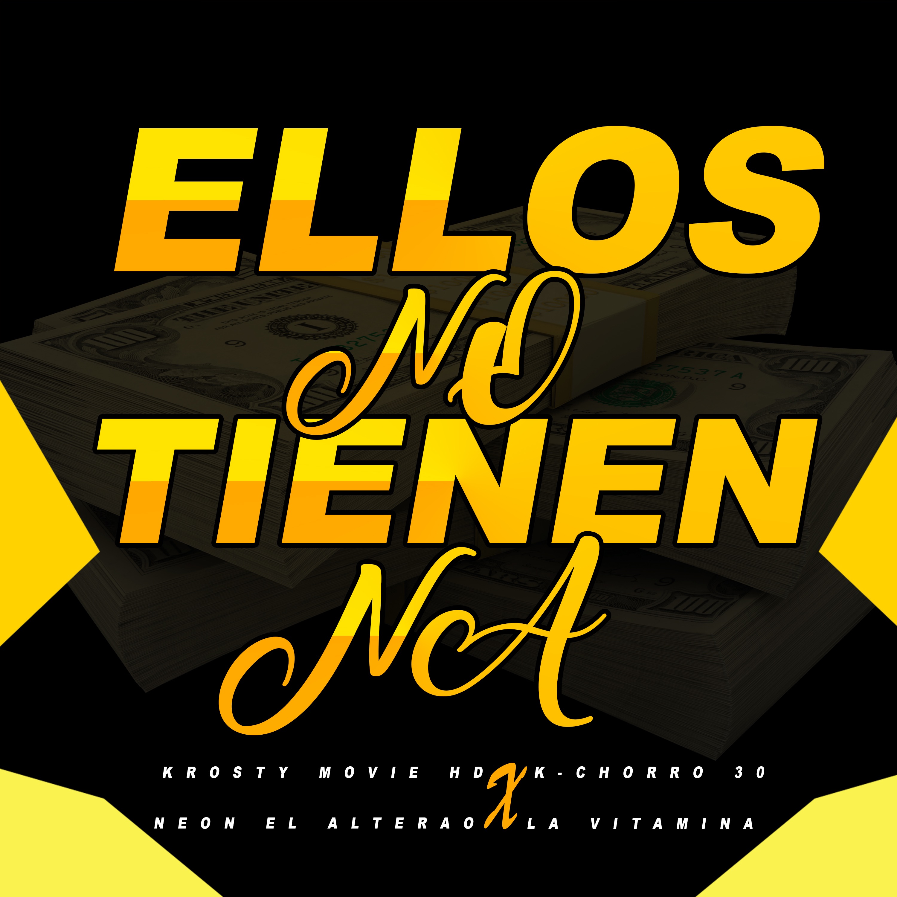 Ellos No Tienen Na (feat. K\-chorro 30, La Vitamina & Neon El Alterao) - Single by krosty movie hd album cover