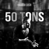 50 Tons - Eduardo Costa