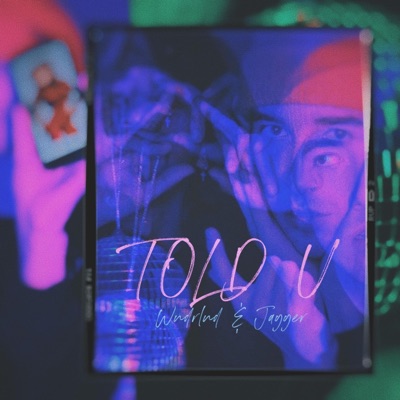 Told U (feat. punk jagger) - Single