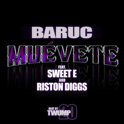 MUÉVETE (feat. Sweet E & Riston Diggs) - Single