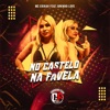 No Castelo ou na Favela (feat. Juninho Love) - Single