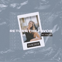 Return the Favor (feat. Jaime Deraz) - Single - Jamison