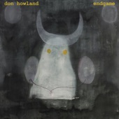 Don Howland - Endgame