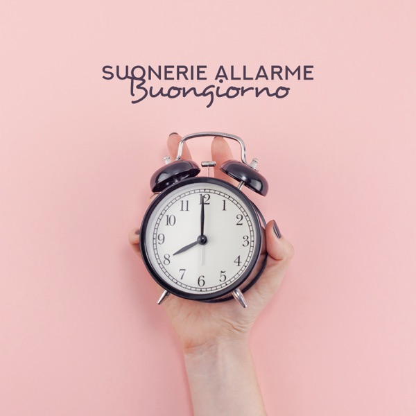 Suonerie allarme: Buongiorno - Suoni calmanti per svegliati, Sentimenti positivi