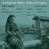 Antologia de Música Atípica Portuguesa, Vol. 2: Regiões - Verschiedene Interpreten