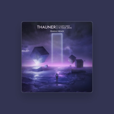 Listen to Thauner, watch music videos, read bio, see tour dates & more!