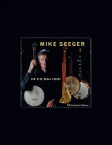 Dengarkan Mike Seeger, tonton video musik, baca bio, lihat tanggal tur & lainnya!