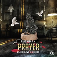 Prayer (feat. Ndibuwo Makhado) - Single - Rushman
