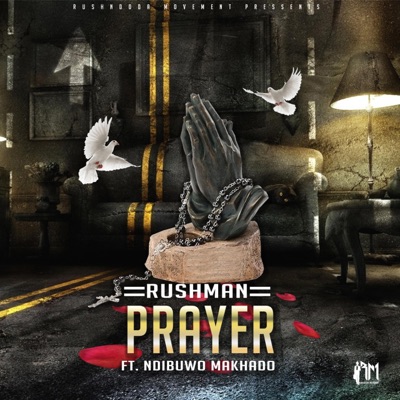 Prayer (feat. Ndibuwo Makhado) - Single