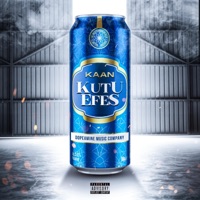 Kutu Efes - Single - Kaan