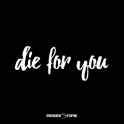 Die For You - Single