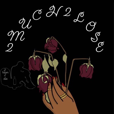 2 Much 2 Lose (Club 22 Exclusive)