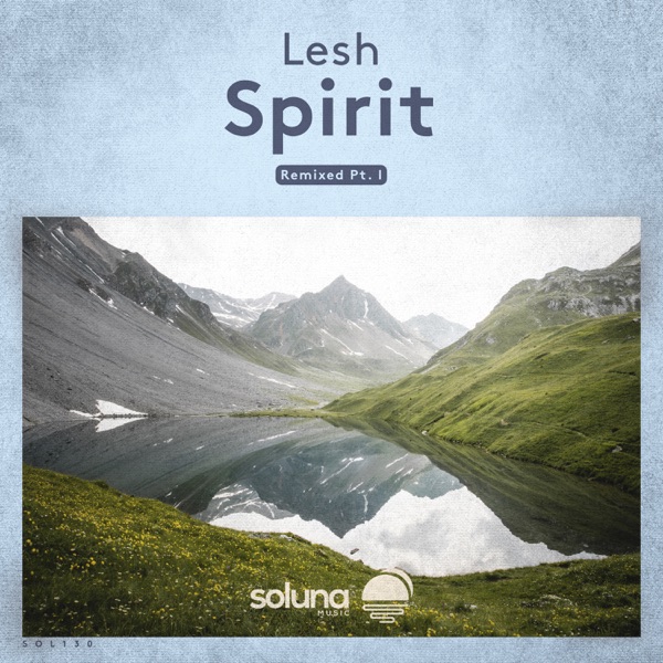Spirit Remixed Pt. I - Single