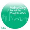 Macarthur Park (feat. Kelli Sae) [Michael Gray  Dance Radio Edit] cover art