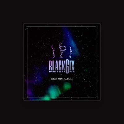Listen to BLACK6IX, watch music videos, read bio, see tour dates & more!