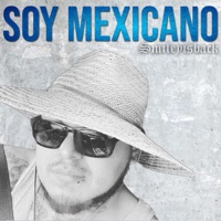 Soy Mexicano - Single - Smileyisback