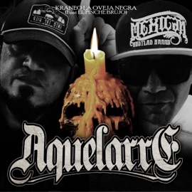 Aquelarre (feat. el Pinche Brujo) Kraneo la Oveja Negra & el pinche brujo