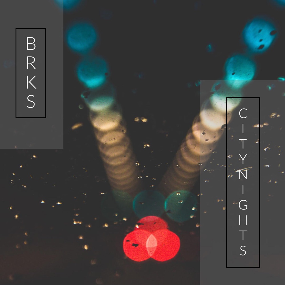 Обложка альбома «City Nights - Single» — BRKS