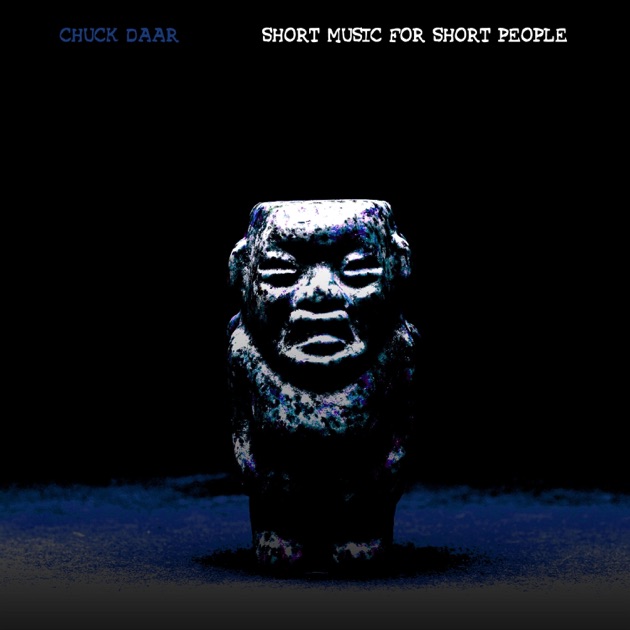 Short Music for Short People - Chuck Daarのアルバム - Apple Music