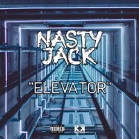 Elevator - Single - Nasty Jack