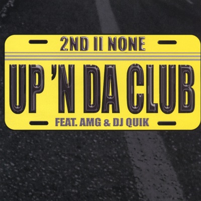 Up 'N Da Club (feat. AMG & DJ Quik) - EP