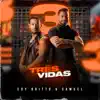 Edy Britto & Samuel - Três Vidas