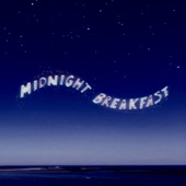 Midnight Breakfast - If You Comfort Me