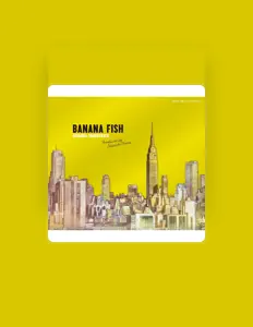 Listen to Banana Fish, watch music videos, read bio, see tour dates & more!