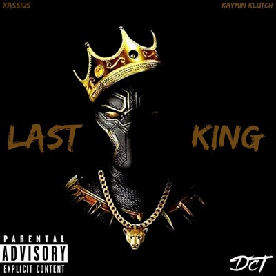 Last King (feat. Kaymin Klutch) - Single