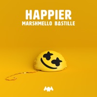 Happier-Marshmello & Bastille Happier-Marshmello & Bastille