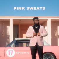 17 (Acoustic) - Single - Pink Sweat$