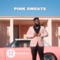 17 (Acoustic) - Pink Sweat$ lyrics