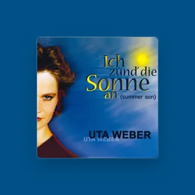 Listen to Uta Weber, watch music videos, read bio, see tour dates & more!