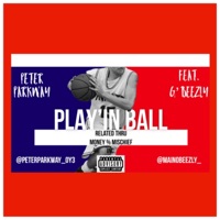 Play'in Ball - Single - Peter ParkWay