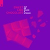 Out Of Sound - Sweet Like Chocolate