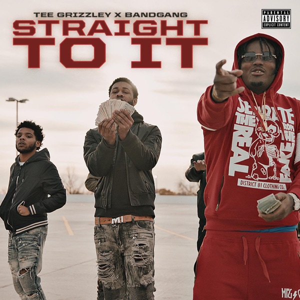 Straight to It (feat. Tee Grizzley) - Single - BANDGANG