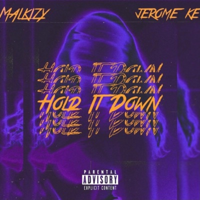 Hold It Down (feat. Jerome KE) - Single
