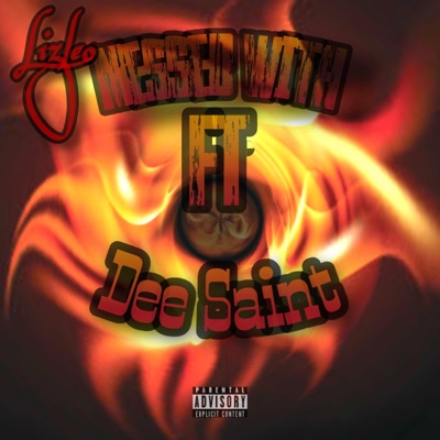 Messed With (feat. Dee Saint) - Single
