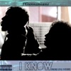 I Know - Single