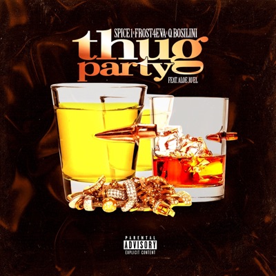 Thug Party (feat. Aloe Jo'el) - Single