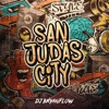DJ Bryanflow - San Judas City
