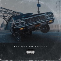 All Gas No Breaks - Single - Ryze Hendricks & G-Rome