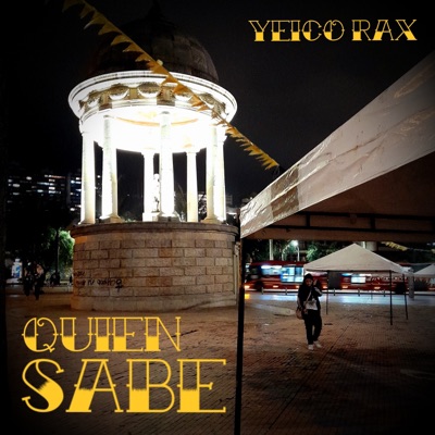 Quien Sabe - Single