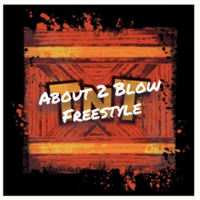 About 2 Blow Freestyle - Single
