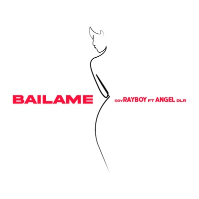 Báilame (feat. Angel DLR) - Single