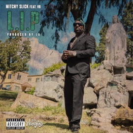 L.I.P. (feat. V8) Mitchy Slick