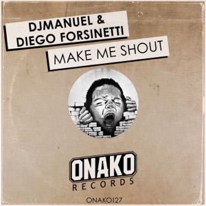 Make Me Shout - Single