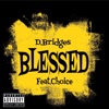 Blessed (feat. Choice) - Single